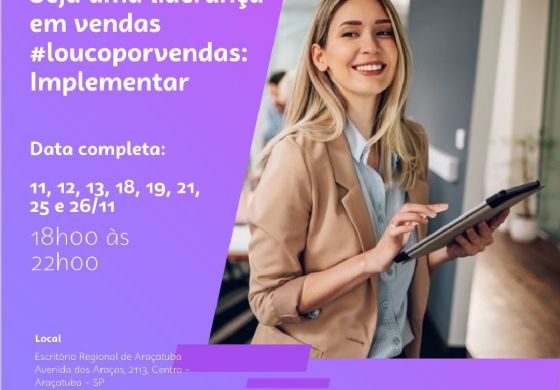 Sebrae abre vagas para cursos de liderança e de vendas  em Araçatuba