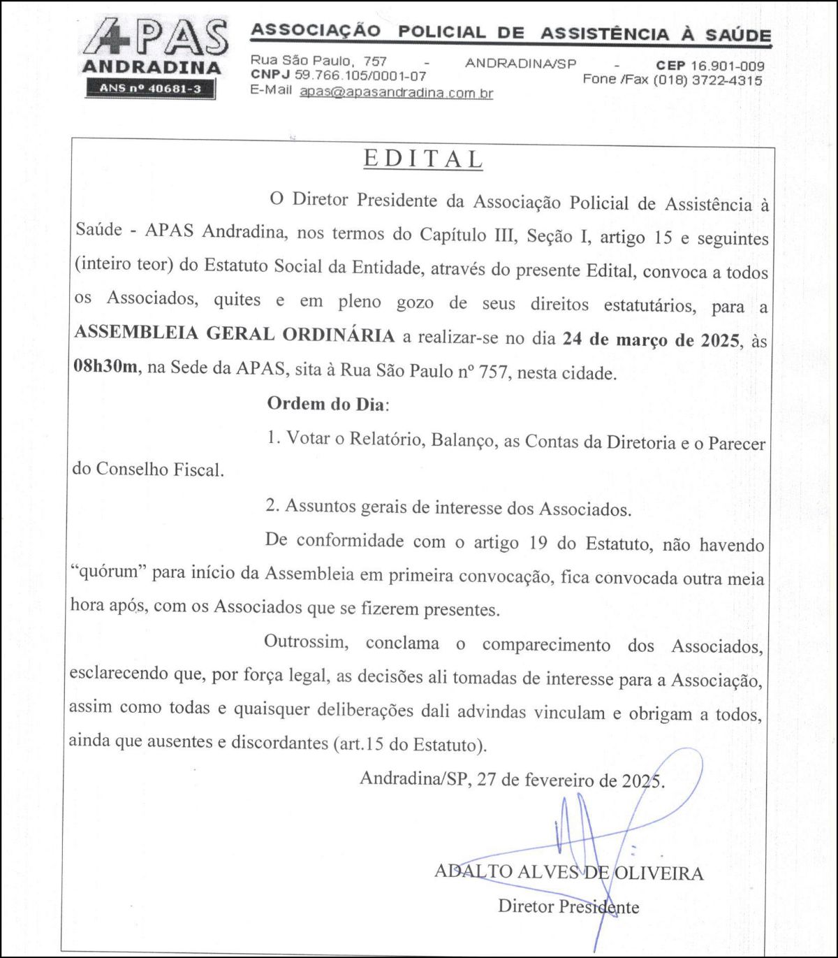 Edital Associação Policial de Assistência à Saúde - APAS - Assembleia Geral Ordinária - Edital Associação Policial de Assistência à Saúde - Foto: Divulgação