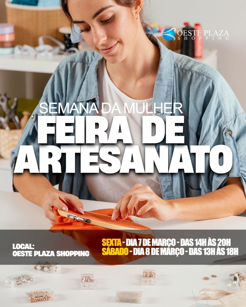 Feira de Artesanato no Oeste Plaza Shopping Celebra a Semana da Mulher - Feira de Artesanato em Andradina - Foto: Divulgação