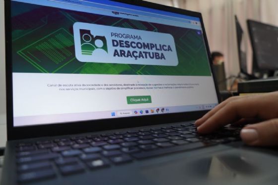 Araçatuba lança o “Descomplica” e abre canal direto para agilizar serviços públicos