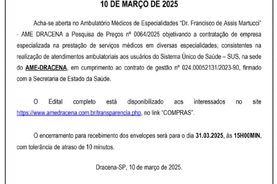 EDITAL DE PESQUISA DE PREÇOS Nº 0064/2025 10 DE MARÇO DE 2025 - AME DRACENA/SP