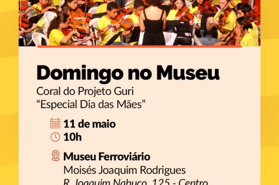 Museu Ferroviário recebe coral do Projeto Guri em homenagem ao Dia das Mães neste domingo