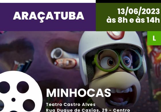 Sessões de Cinema Gratuitas em Araçatuba: Minhocas e Além do Homem