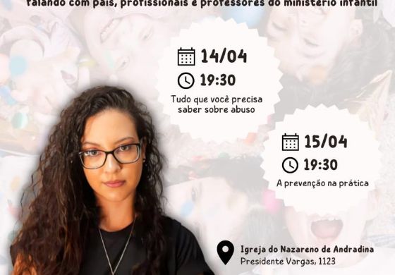 Evento: papel da igreja na prevenção e combate do abuso infantil