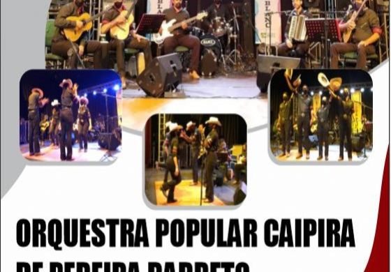 Orquestra Popular Caipira de Pereira Barreto fará apresentação em Araçatuba