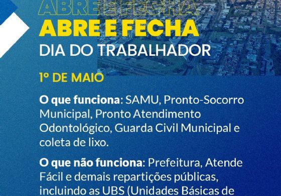 Dia do Trabalhador altera atendimento dos órgãos municipais