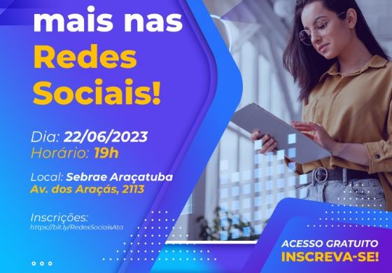 Sebrae de Araçatuba promove curso gratuito para impulsionar vendas nas redes sociais