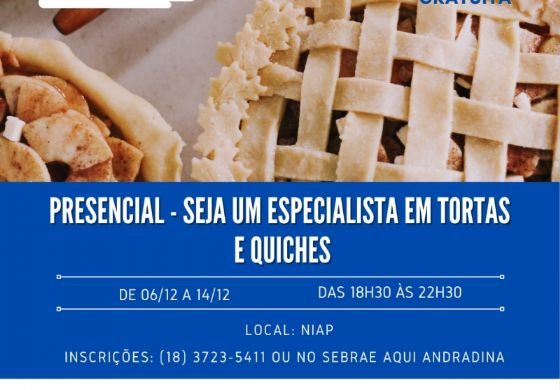 Sebrae está com inscrições para curso gratuito presencial de preparo de tortas e quiches em Andradina