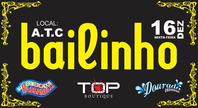 Concorra a convites para o Bailinho dia 16 no ATC pelo Facebook do Desenvolvedor - -