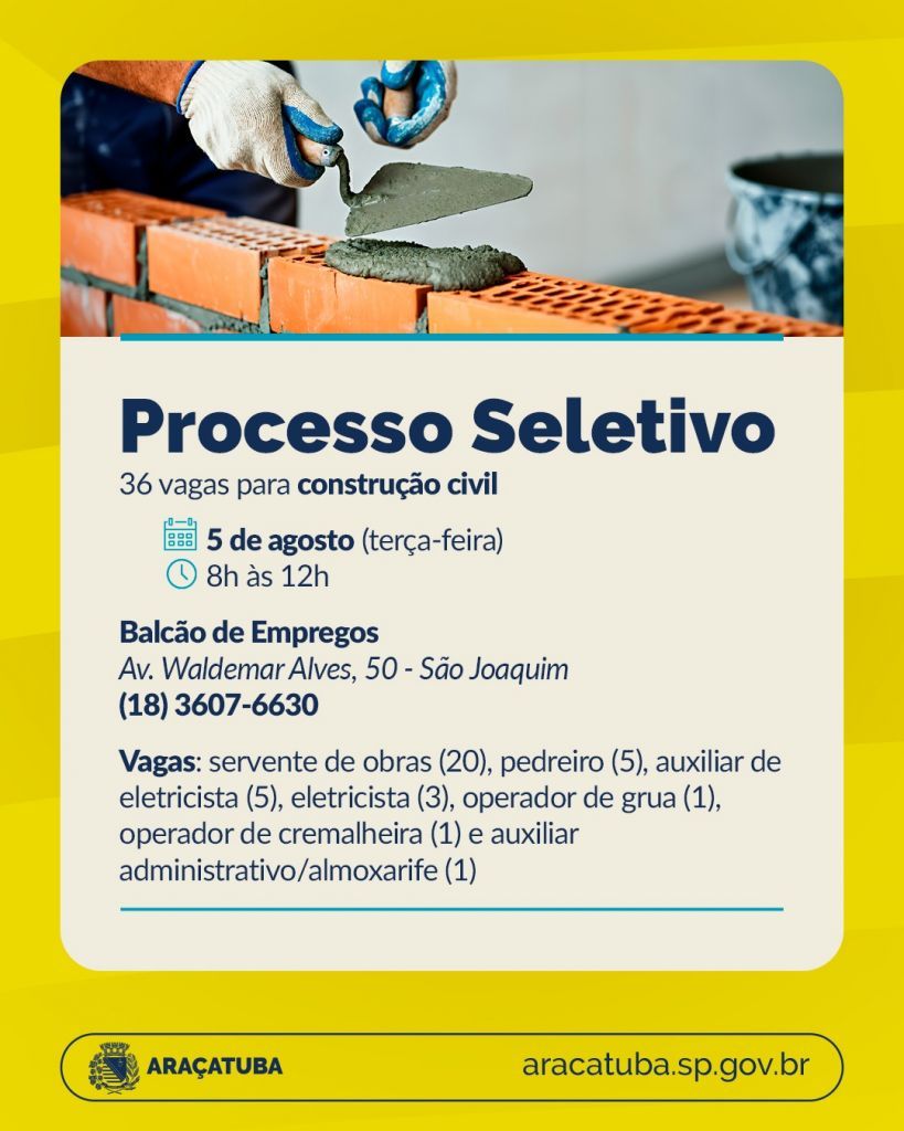 Araçatuba tem 36 vagas abertas na construção civil com salários de até R$ 2,7 mil - Balcão de Empregos realiza processo seletivo nesta terça-feira com 36 vagas na construção civil Araçatuba tem 36 vagas abertas na construção civil com salários de até R$ 2,7 mil - Balcão de Empregos realiza processo seletivo nesta terça-feira com 36 vagas na construção civil