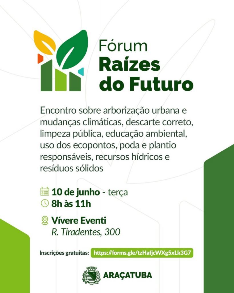 Araçatuba vai realizar fórum sobre arborização urbana e mudanças climáticas - Fórum sobre arborização urbana