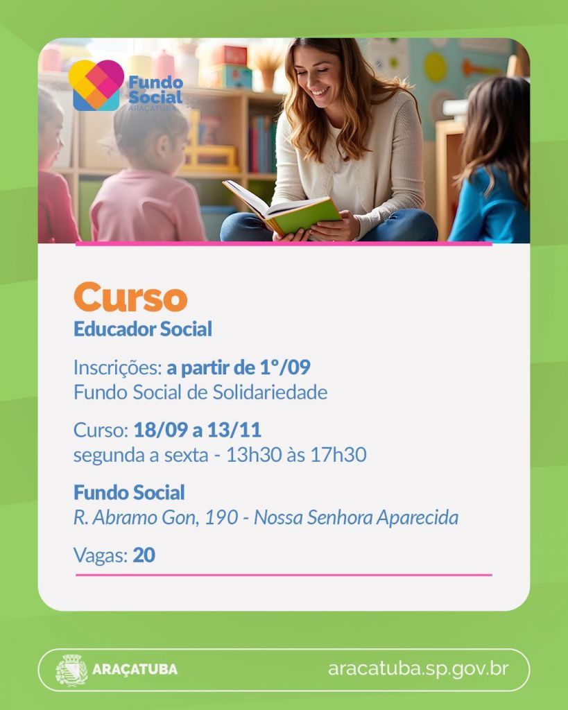 Fundo Social abre inscrições para cursos gratuitos de Educador Social e Fabricação de Pães em Araçatuba - Fundo Social de Aracatuba abre inscricoes para 36 vagas em cursos gratuitos