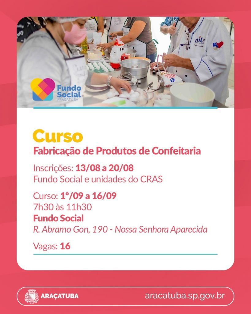 Araçatuba abre inscrições para curso gratuito de confeitaria com foco em vendas - Fundo Social de Araçatuba e Sebrae oferecem 16 vagas para curso gratuito de confeitaria