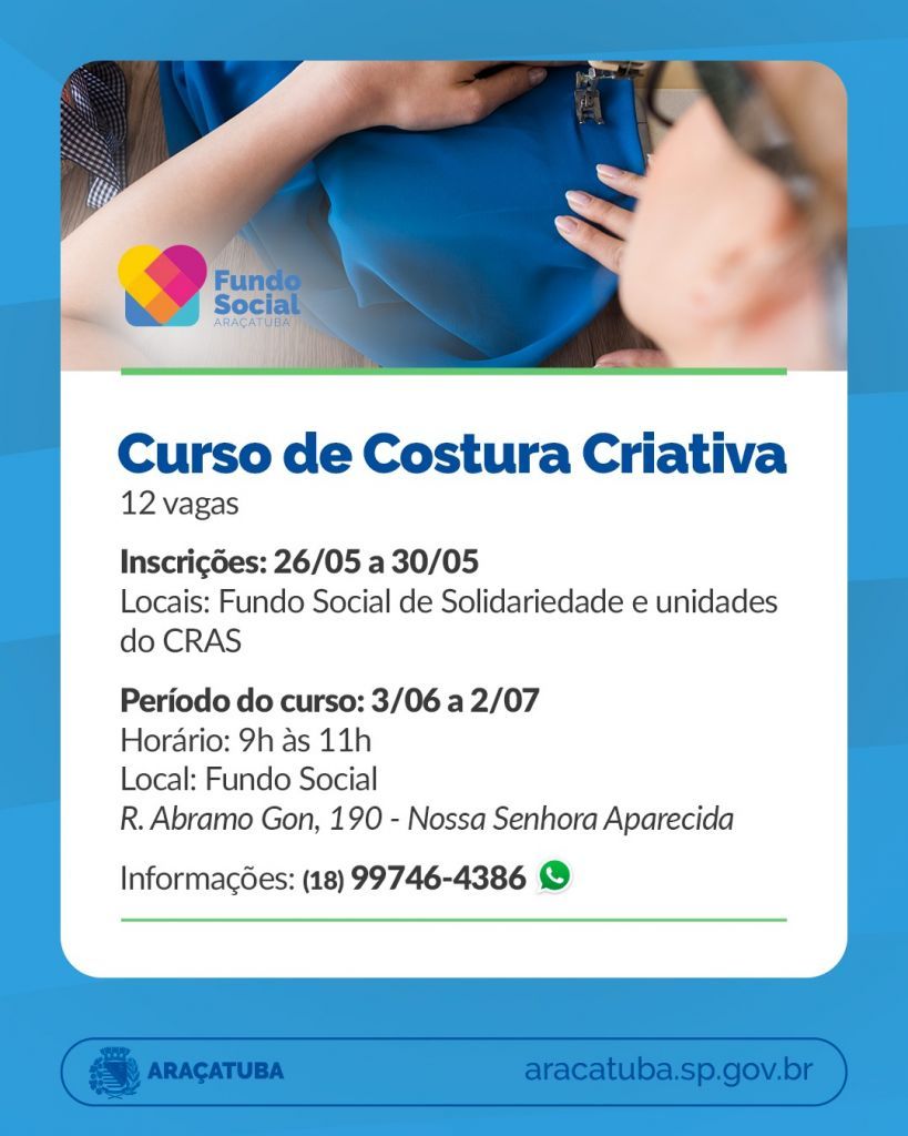 Araçatuba oferece cursos gratuitos de Costura Criativa e Patch Aplique com inscrições até sexta-feira - Fundo Social de Araçatuba recebe até dia 30 inscrições para cursos de costura criativa e de patch aplique Araçatuba oferece cursos gratuitos de Costura Criativa e Patch Aplique com inscrições até sexta-feira - Fundo Social de Araçatuba recebe até dia 30 inscrições para cursos de costura criativa e de patch aplique