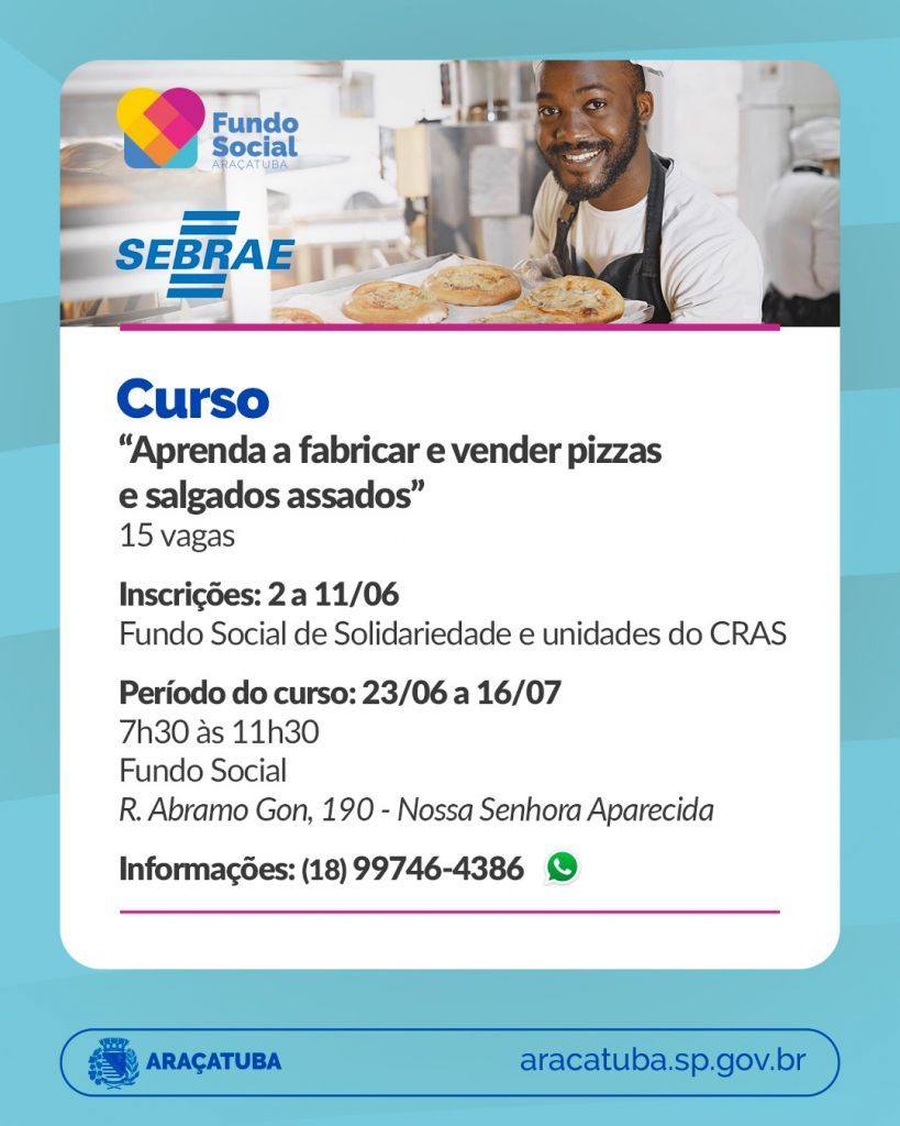 Curso gratuito em Araçatuba ensina a fabricar e vender pizzas e salgados assados - Fundo Social e Sebrae abrem inscrições para curso gratuito de pizzas e salgados assados Curso gratuito em Araçatuba ensina a fabricar e vender pizzas e salgados assados - Fundo Social e Sebrae abrem inscrições para curso gratuito de pizzas e salgados assados