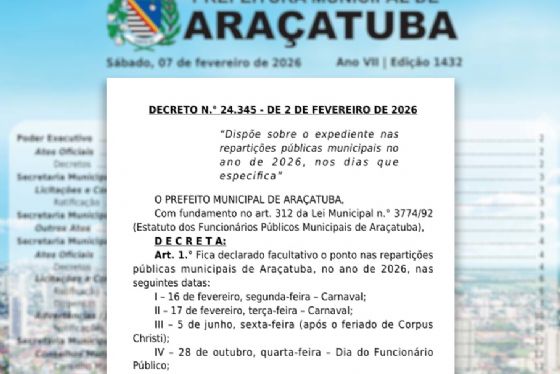 Diário Oficial traz decreto com os pontos facultativos para os servidores municipais de Araçatuba em 2026