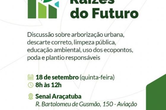 Fórum Raízes do Futuro discute arborização urbana e sustentabilidade em Araçatuba