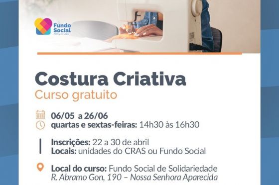 Fundo Social de Araçatuba abre 42 vagas para os cursos de Costura Criativa e Patch Aplique