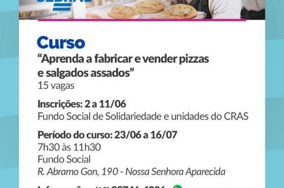 Curso gratuito em Araçatuba ensina a fabricar e vender pizzas e salgados assados