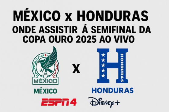 México x Honduras: onde assistir à semifinal da Copa Ouro 2025 ao vivo