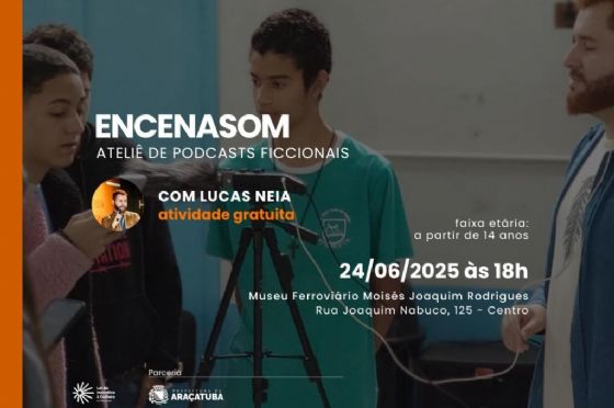 Araçatuba oferece oficina gratuita para criação de podcasts de ficção; atividade será no Museu Ferroviário